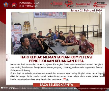 MEMASUKI HARI KEDUA, PEMDES KUBUTAMBAHAN MANTAPKAN KOMPETENSI PENGELOLAAN KEUANGAN DESA